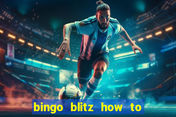 bingo blitz how to level up fast