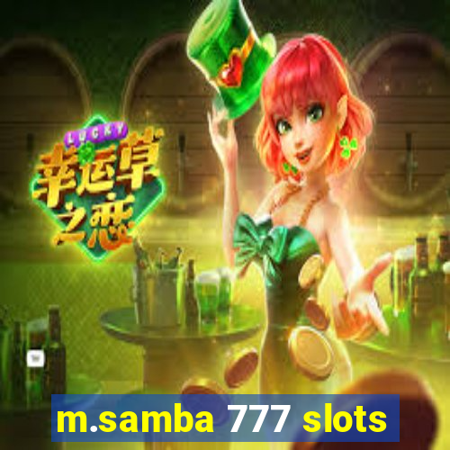 m.samba 777 slots