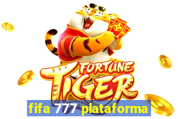 fifa 777 plataforma