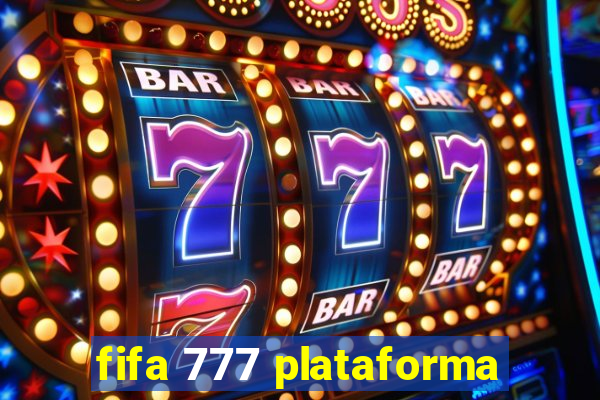 fifa 777 plataforma