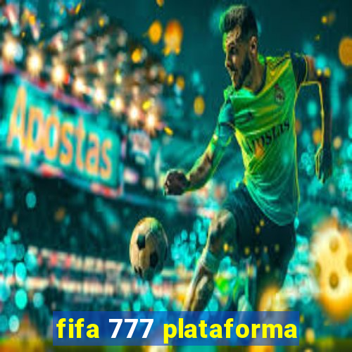 fifa 777 plataforma