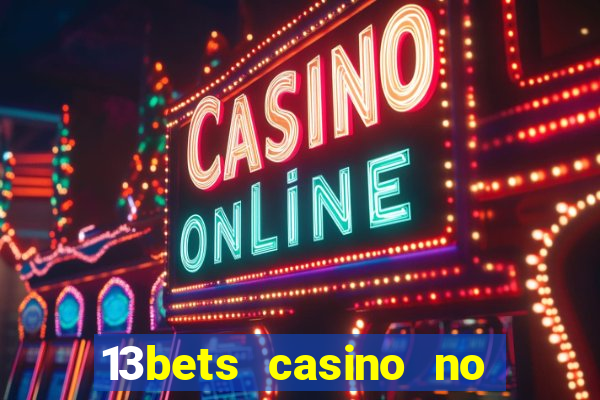 13bets casino no deposit bonus