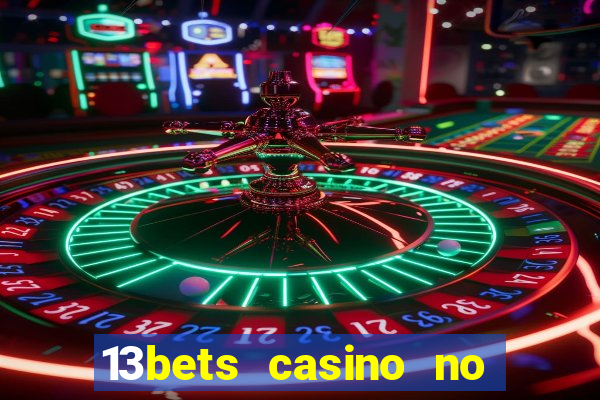 13bets casino no deposit bonus