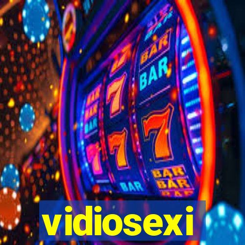 vidiosexi