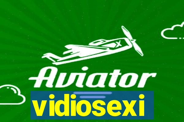 vidiosexi