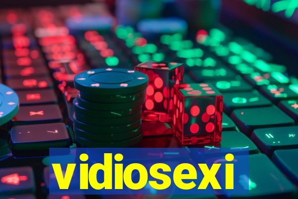 vidiosexi