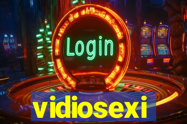 vidiosexi