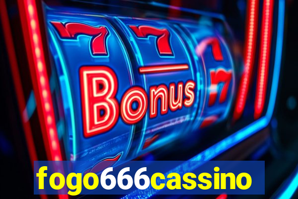 fogo666cassino