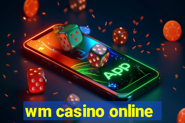 wm casino online