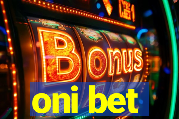 oni bet