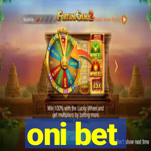 oni bet