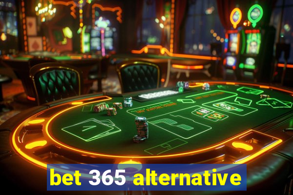 bet 365 alternative