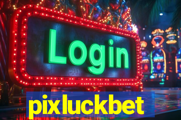 pixluckbet