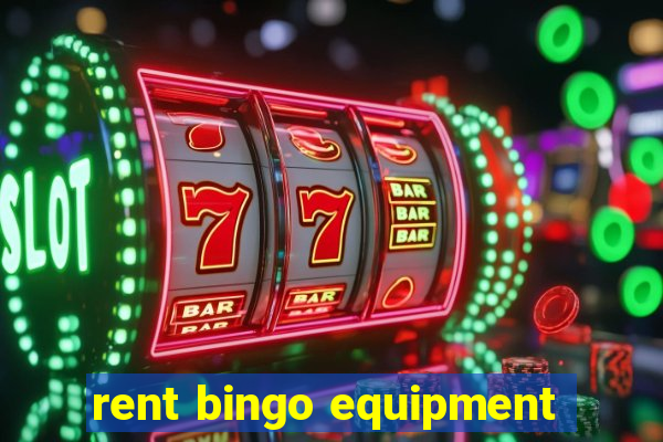 rent bingo equipment