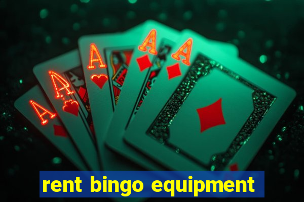 rent bingo equipment