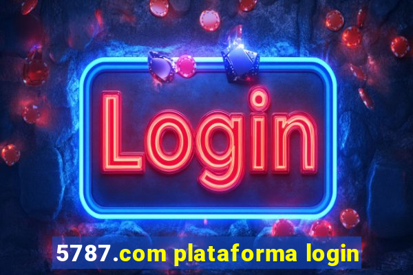 5787.com plataforma login