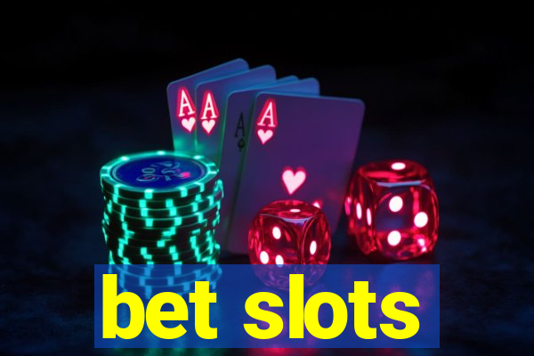 bet slots