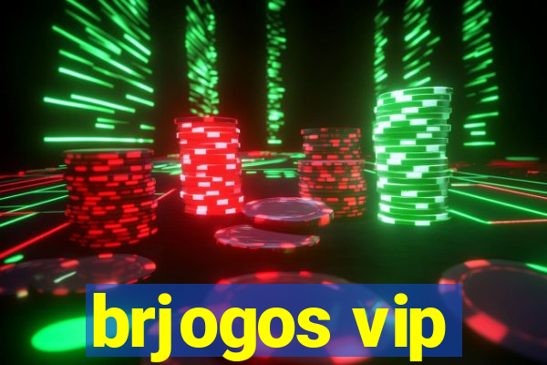 brjogos vip