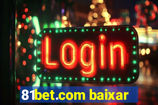 81bet.com baixar