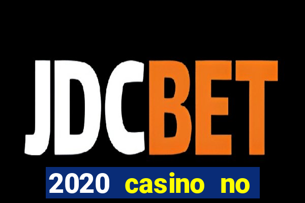 2020 casino no deposit bonus