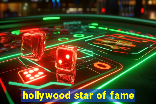 hollywood star of fame