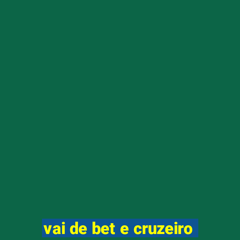 vai de bet e cruzeiro