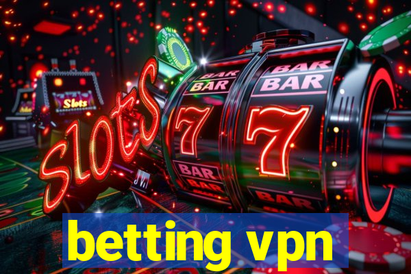 betting vpn