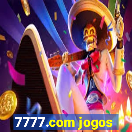 7777.com jogos