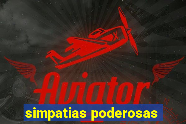 simpatias poderosas