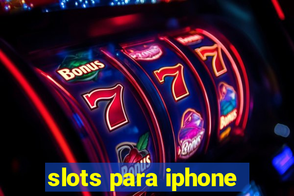 slots para iphone