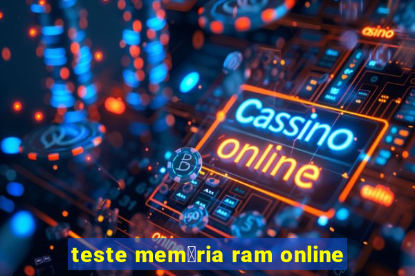 teste mem贸ria ram online