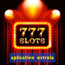 aplicativo estrela bet apk