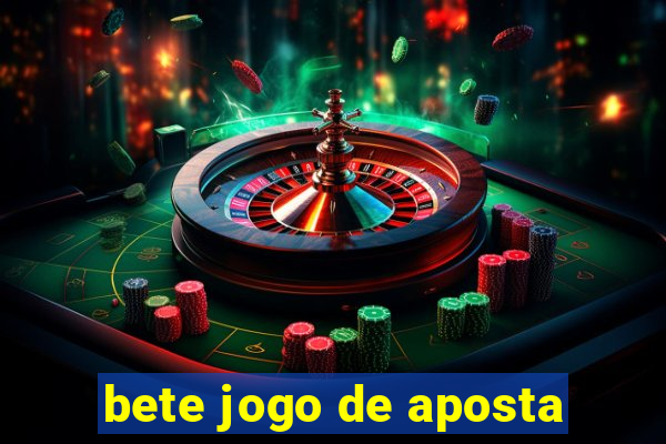 bete jogo de aposta