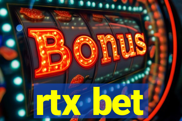 rtx bet