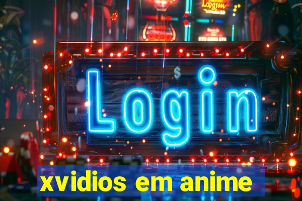 xvidios em anime