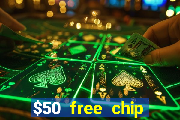 $50 free chip casino no deposit