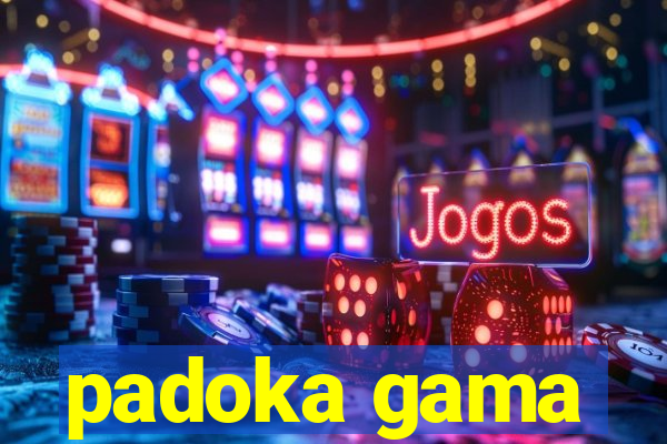 padoka gama