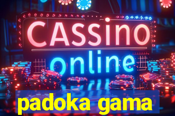 padoka gama