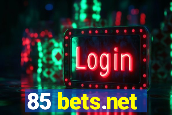 85 bets.net