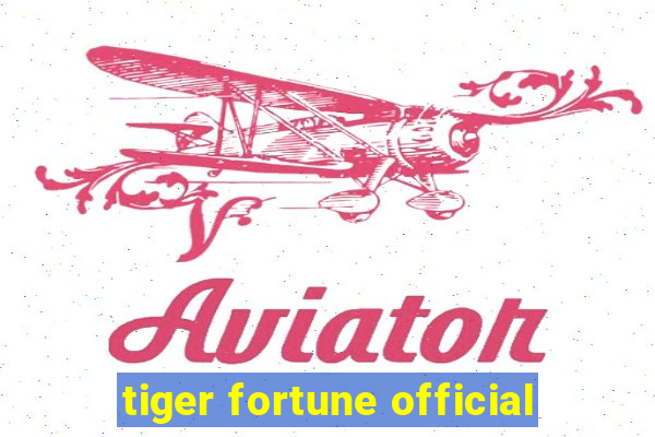 tiger fortune official