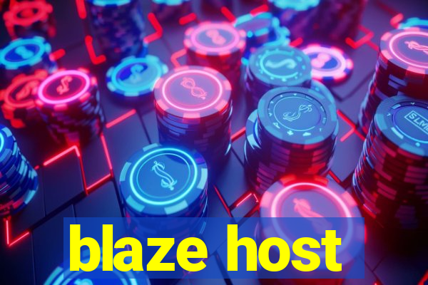 blaze host