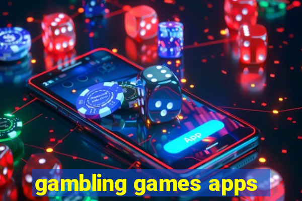 gambling games apps