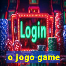 o jogo game