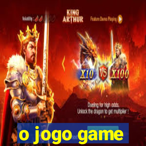 o jogo game