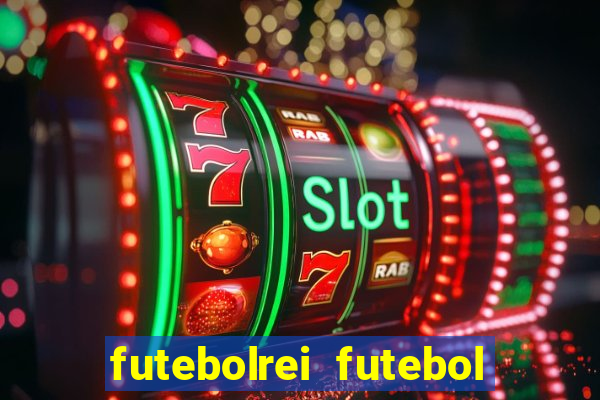 futebolrei futebol ao vivo