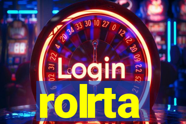 rolrta