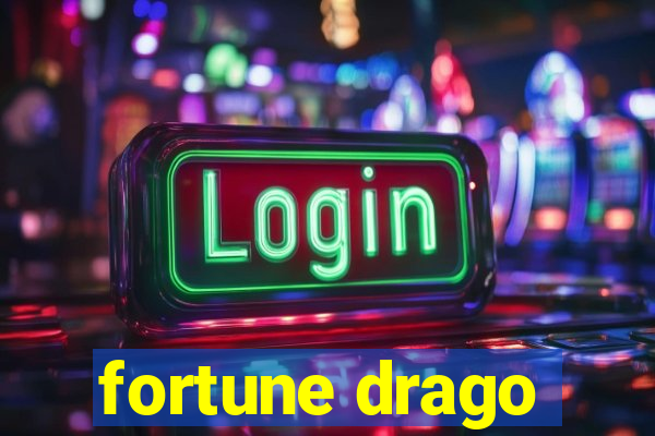 fortune drago