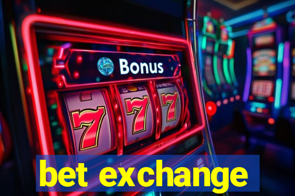 bet exchange