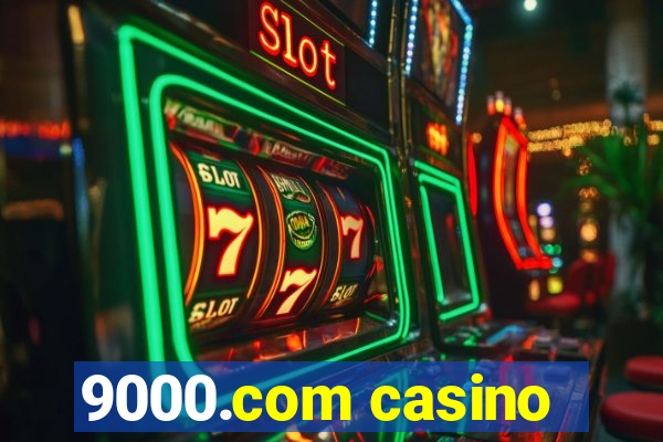 9000.com casino