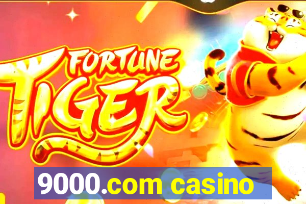 9000.com casino